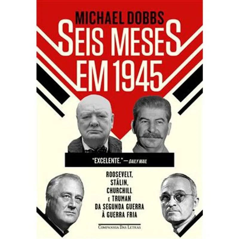 Livro Seis Meses Em 1945 Companhia Das Letras (MP)