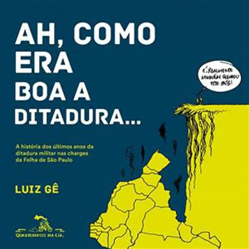 Livro Ah Como Era Boa A Ditadura... Quadrinhos Na Cia (MP)