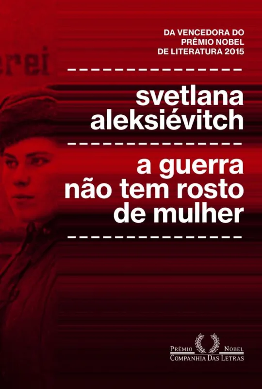 A Guerra Não Tem Rosto De Mulher - LC - Livros