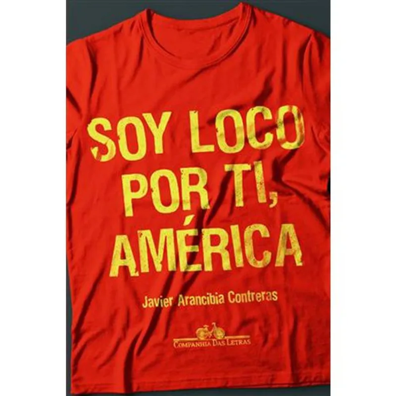 Livro Soy Loco Por Ti, América Companhia Das Letras (MP)