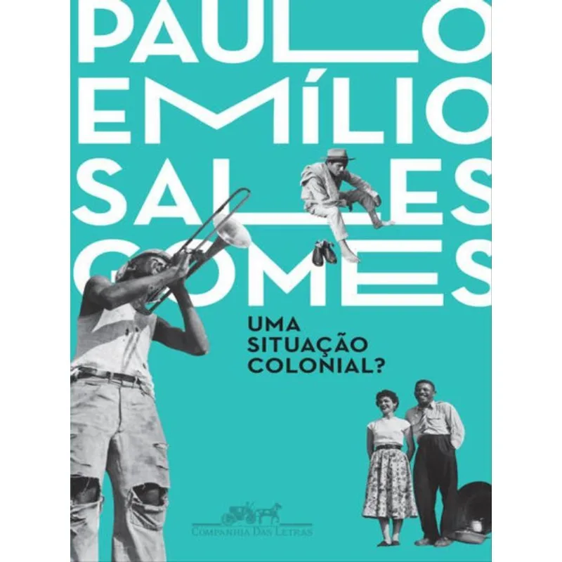 UMA SITUAÇÃO COLONIAL?