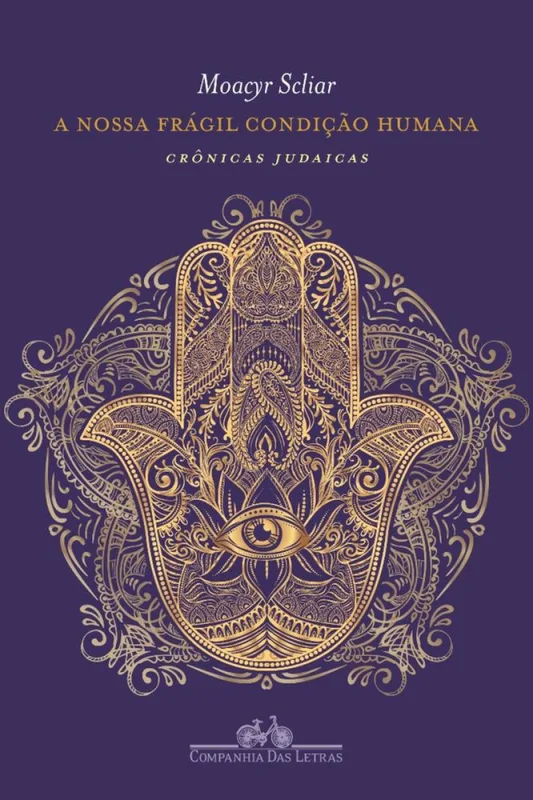 A Nossa Frágil Condição Humana - LC - Livros