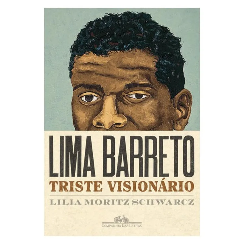LIMA BARRETO - TRISTE VISIONÁRIO