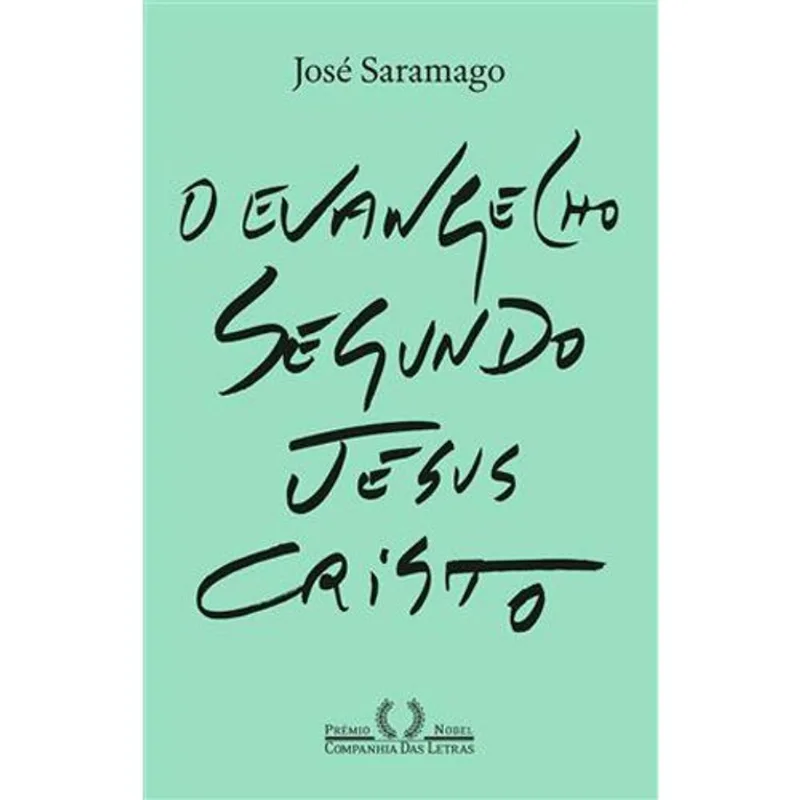 Livro O Evangelho Segundo Jesus Cristo (nova Edição) Companhia Da S Letras (MP)