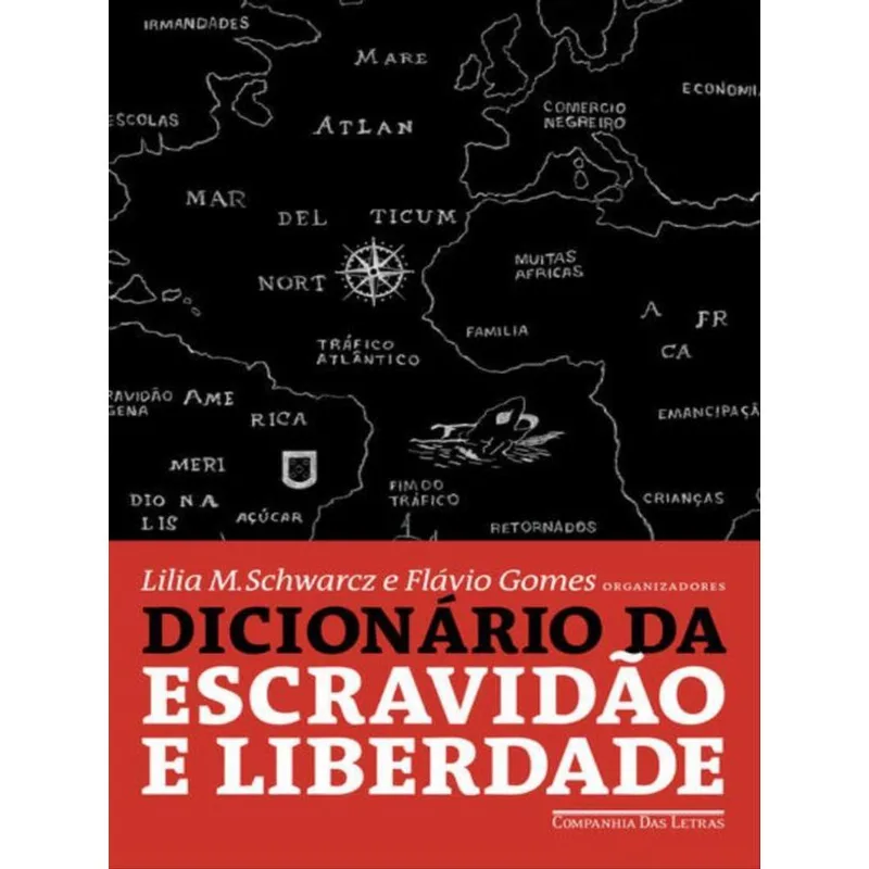 DICIONÁRIO DA ESCRAVIDÃO E LIBERDADE