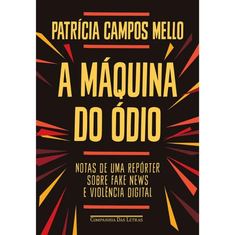 A MÁQUINA DO ÓDIO