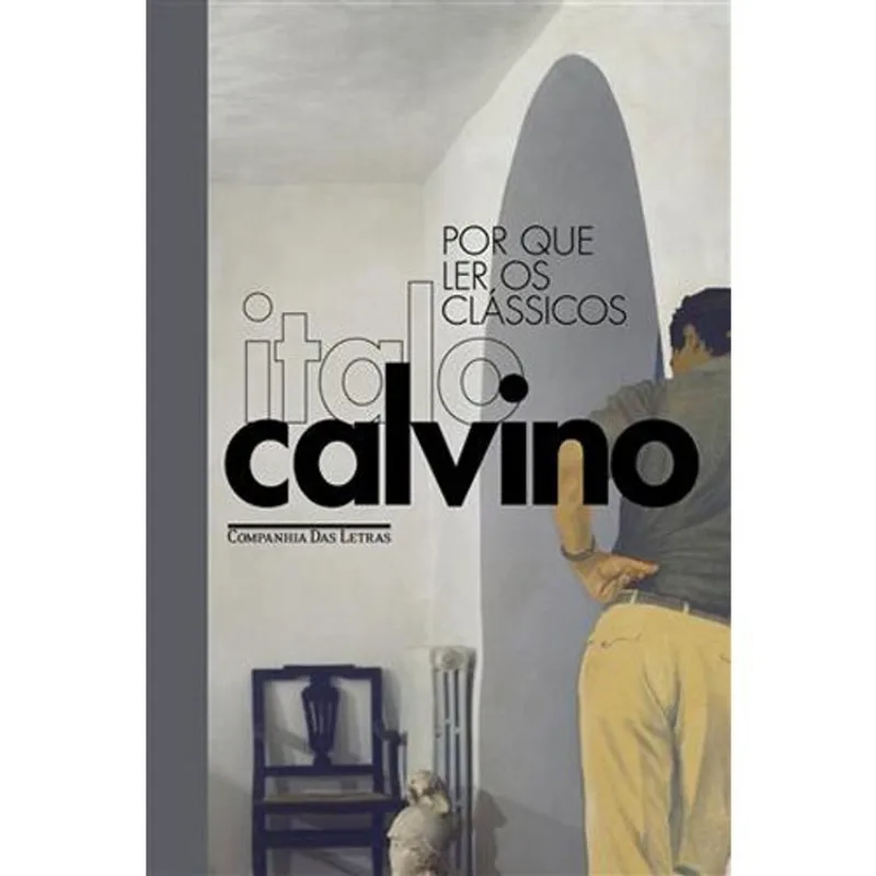 Livro Por Que Ler Os Clássicos (edição Especial) Companhia Das Le Tras (MP)
