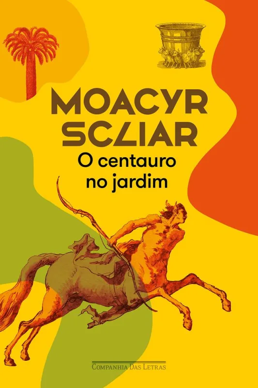 O Centauro No Jardim - LC - Livros