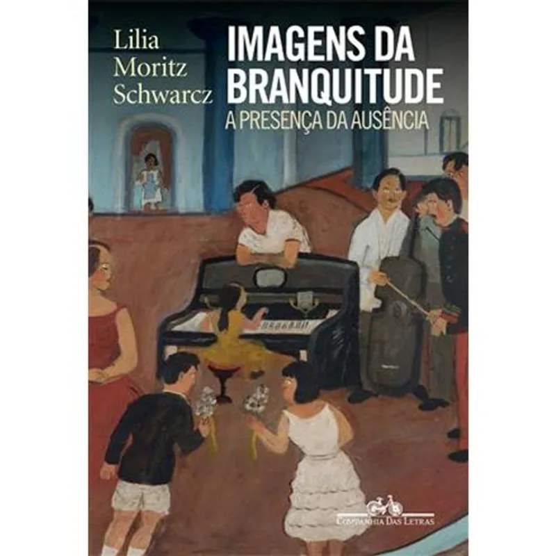 Livro Imagens Da Branquitude Companhia Das Letras (MP)