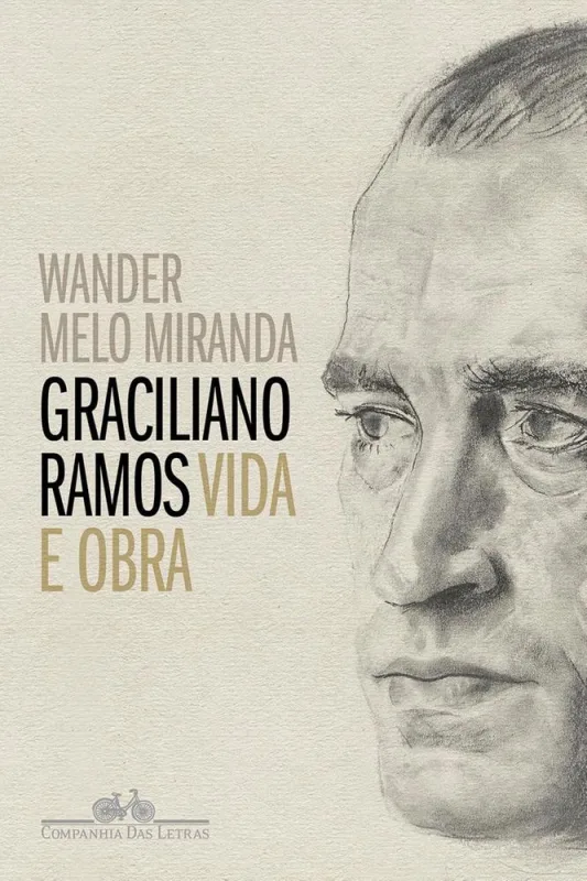 Graciliano Ramos: Vida E Obra - LC - Livros