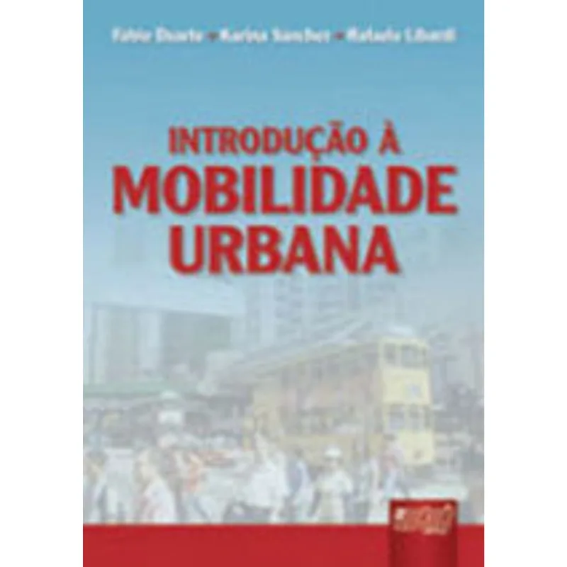 INTRODUÇÃO À MOBILIDADE URBANA