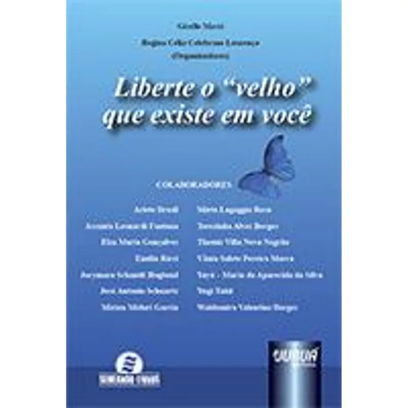 Liberte o Velho Que Existe em Voce