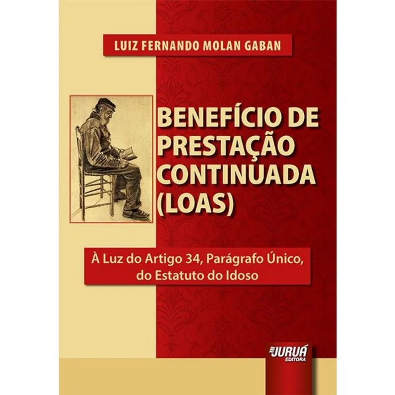 BENEFÍCIO DE PRESTAÇÃO CONTINUADA (LOAS)
