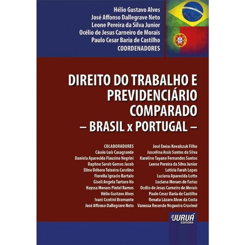 DIREITO DO TRABALHO E PREVIDENCIÁRIO COMPARADO - BRASIL X PORTUGAL