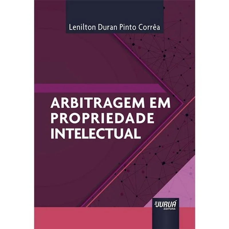 ARBITRAGEM EM PROPRIEDADE INTELECTUAL