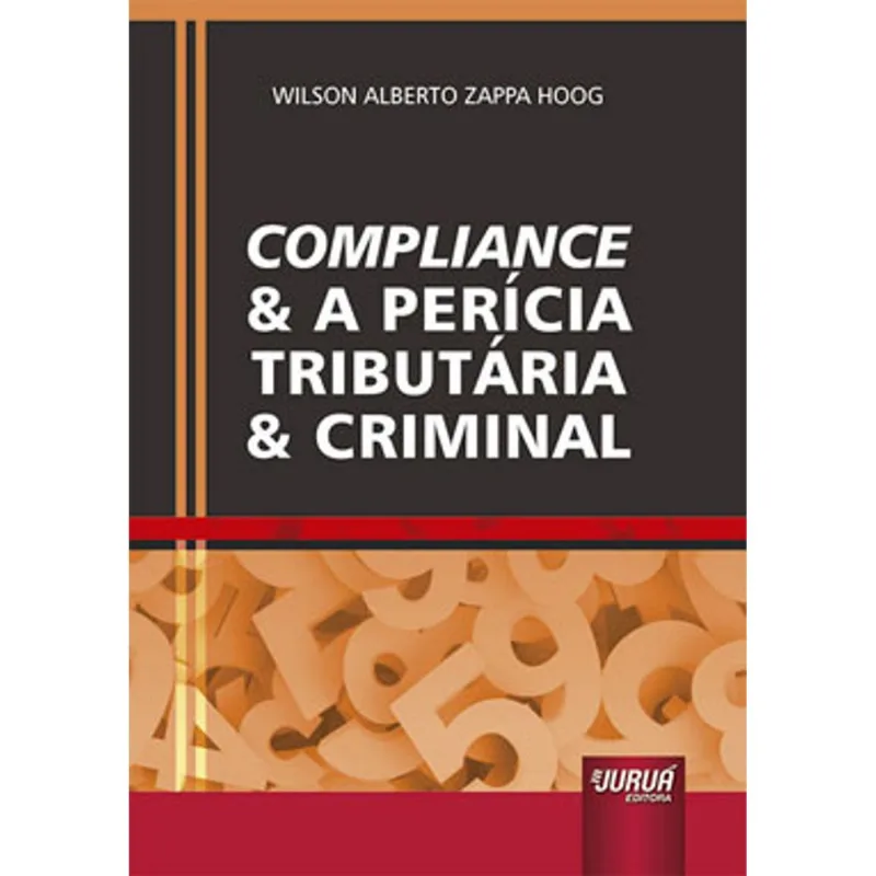 COMPLIANCE & A PERÍCIA TRIBUTÁRIA & CRIMINAL