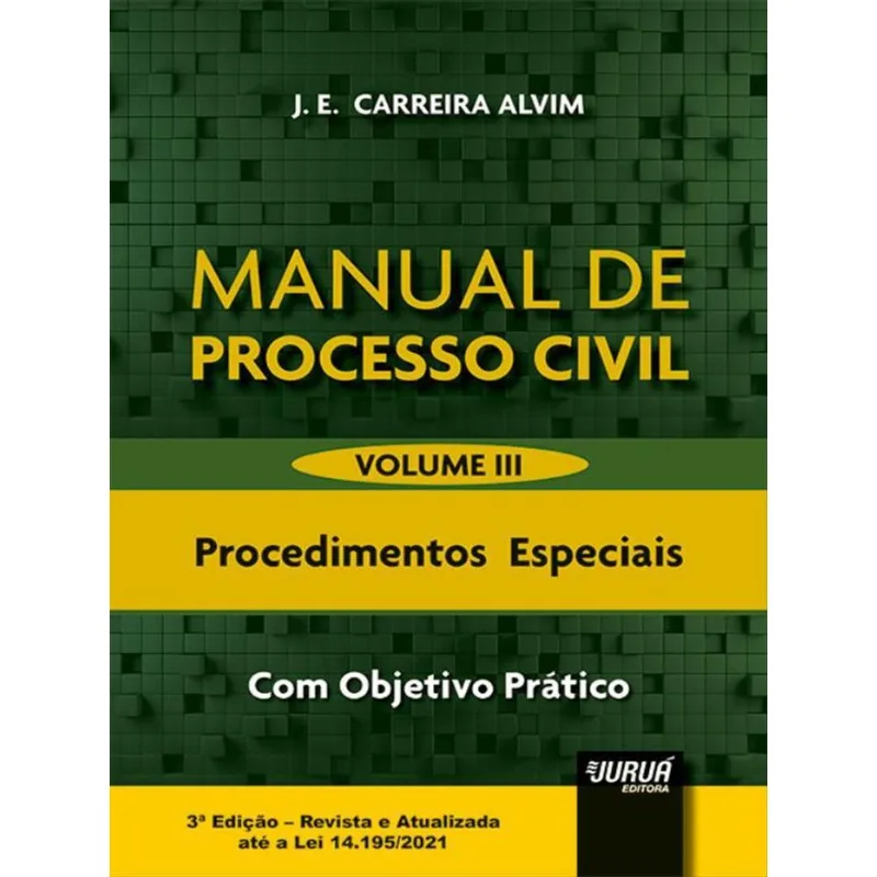 MANUAL DE PROCESSO CIVIL - 2022 - VOL. 3