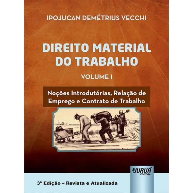 DIREITO MATERIAL DO TRABALHO - 2022 - VOL. 1