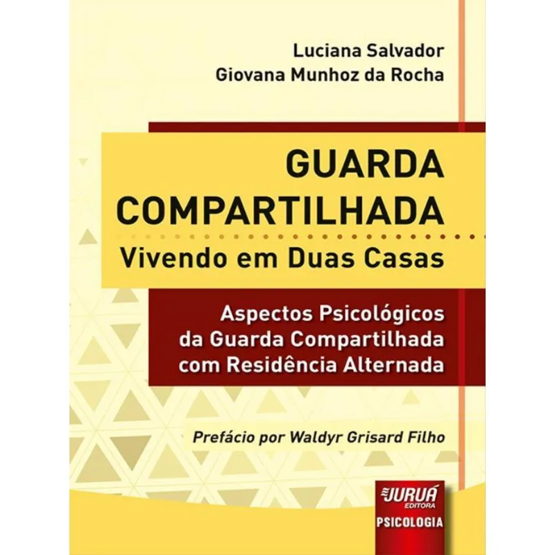 GUARDA COMPARTILHADA - VIVENDO EM DUAS CASAS - 2022