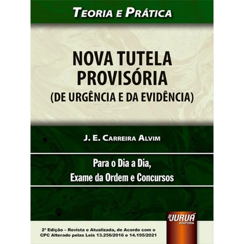 NOVA TUTELA PROVISÓRIA (DE URGÊNCIA E DA EVIDÊNCIA)