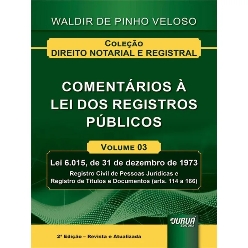 COMENTÁRIOS À LEI DOS REGISTROS PÚBLICOS - 2022 - VOL. 3