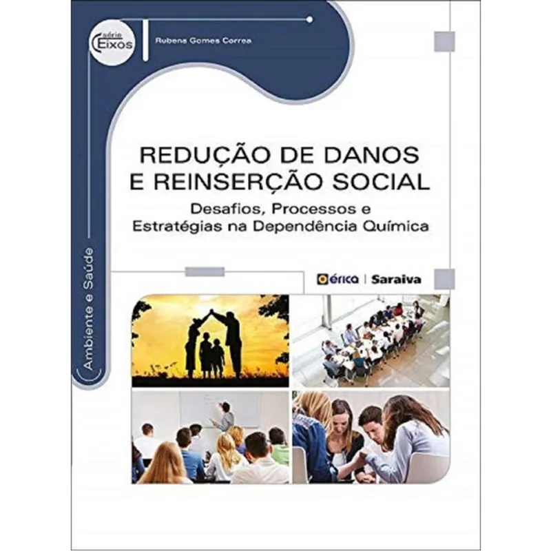 REDUÇÃO DE DANOS E REINSERÇÃO SOCIAL
