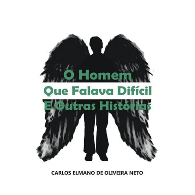 Homem Que Falava Dificil e Outras Historias, o O Homem Que Falava Dificil e Outras Historias