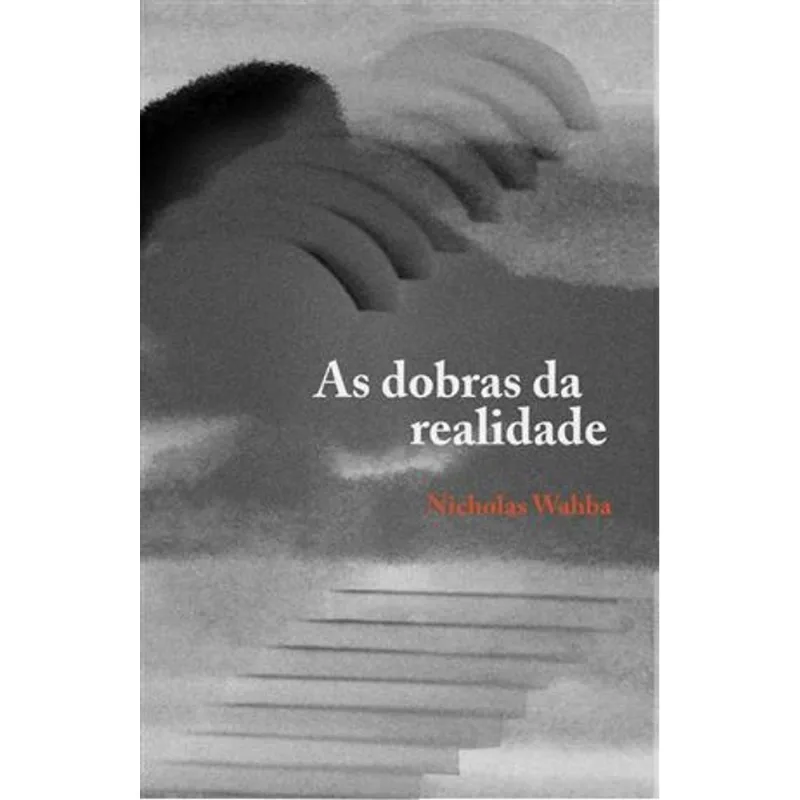 Dobras da Realidade, as As Dobras da Realidade