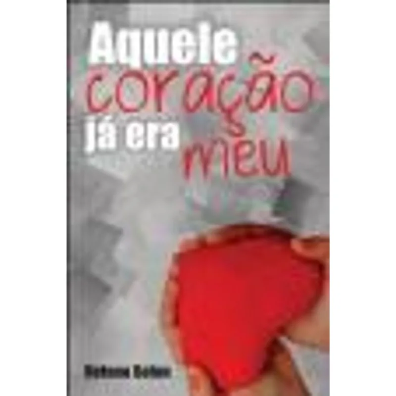 Aquele Coração Ja Era Meu