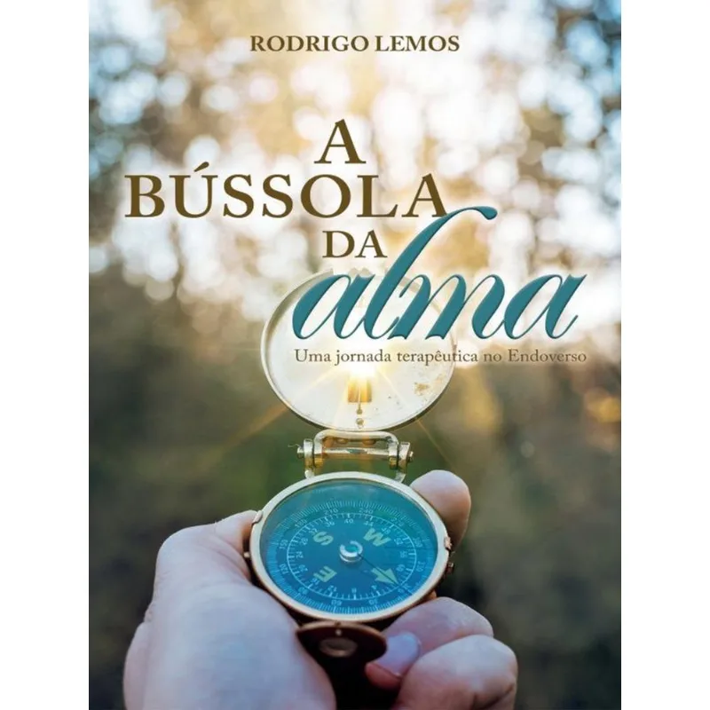 A BÚSSOLA DA ALMA