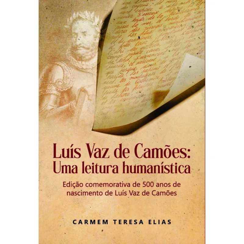 LUÍS VAZ DE CAMÕES - UMA LEITURA HUMANÍSTICA