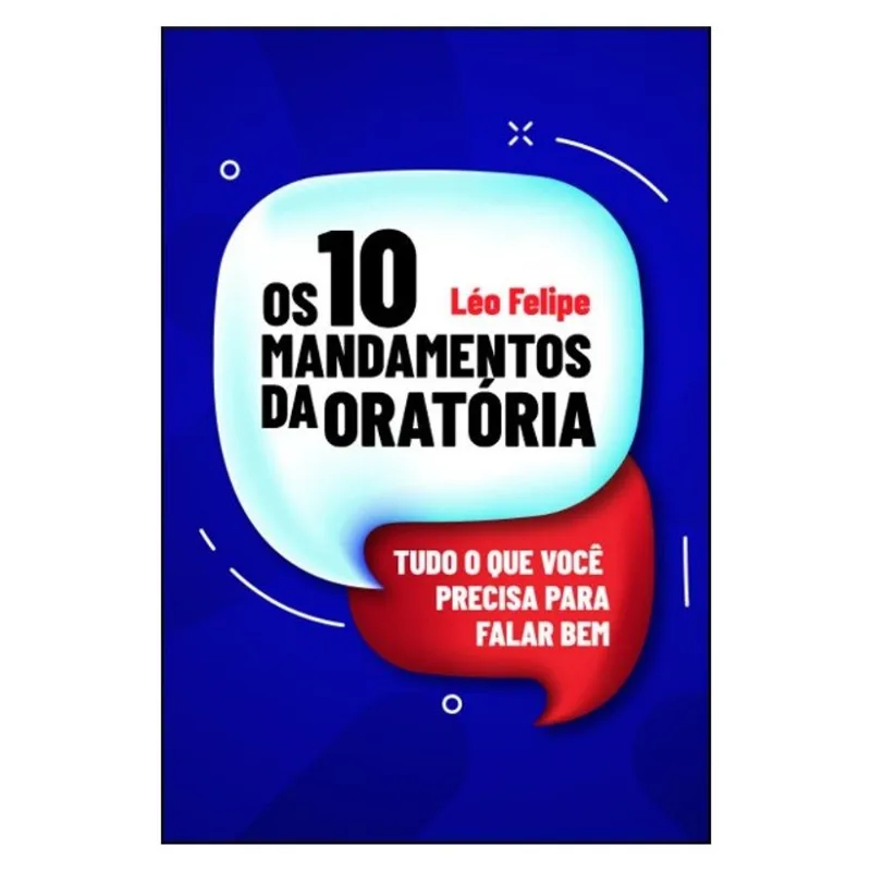 OS 10 MANDAMENTOS DA ORATÓRIA