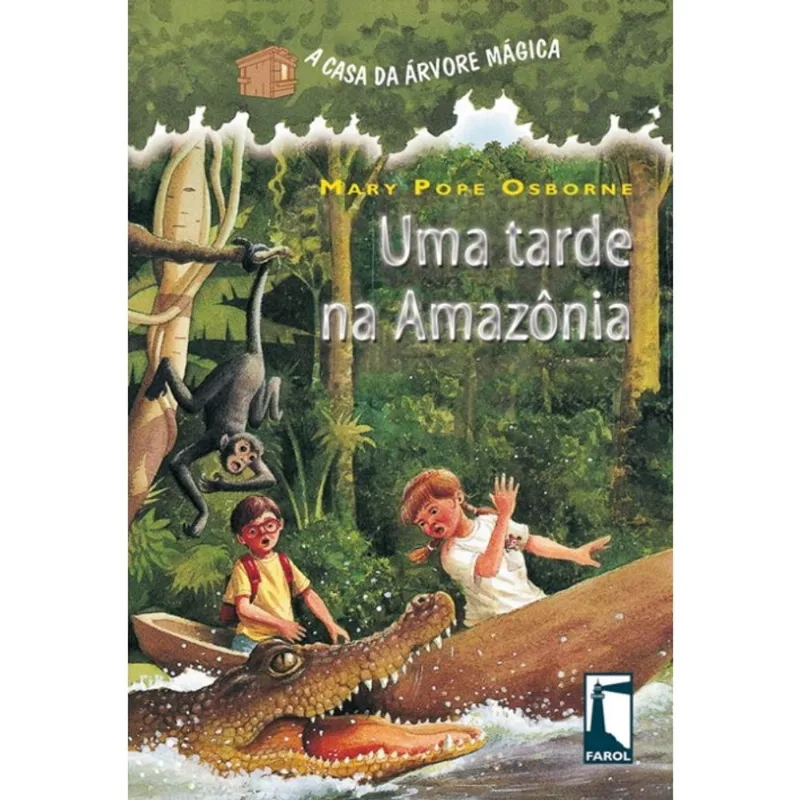 Tarde na amazonia, uma - col. A casa da arvore magica