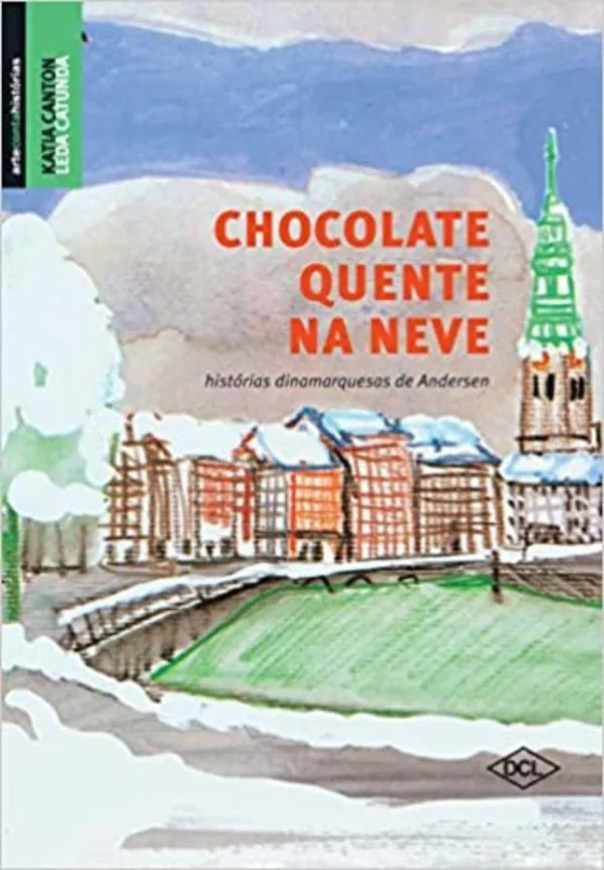 Chocolate Quente na Neve - Não Informado - Livros