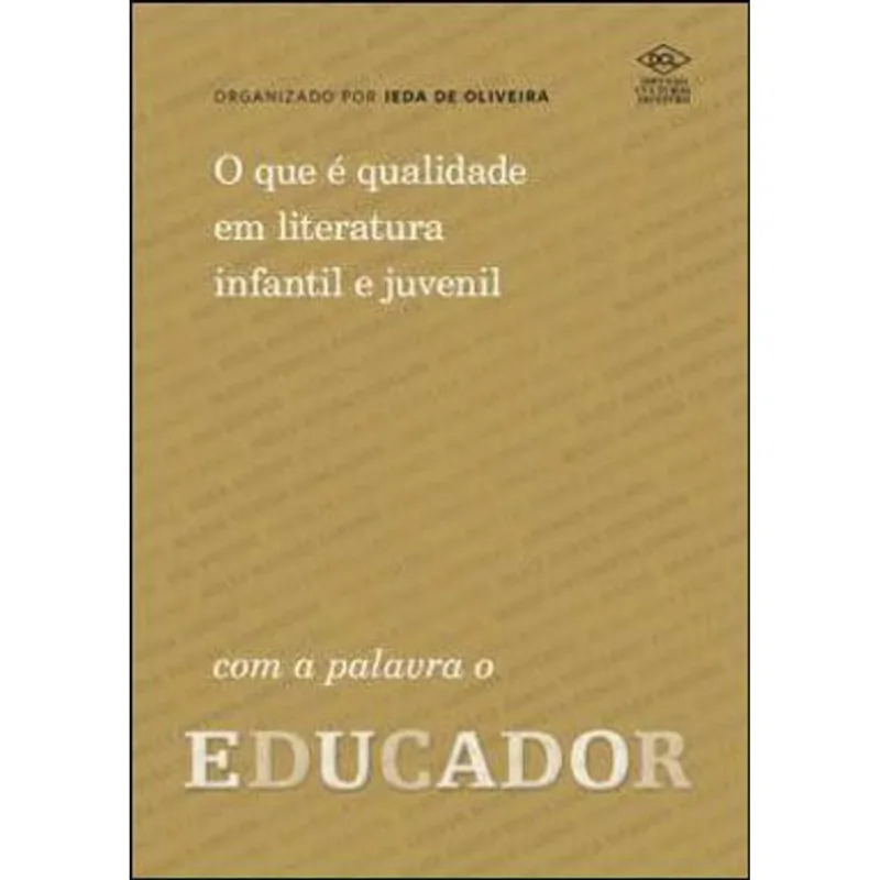 O QUE E QUALIDADE EM LIT INFANTIL E JUV - EDUCADOR