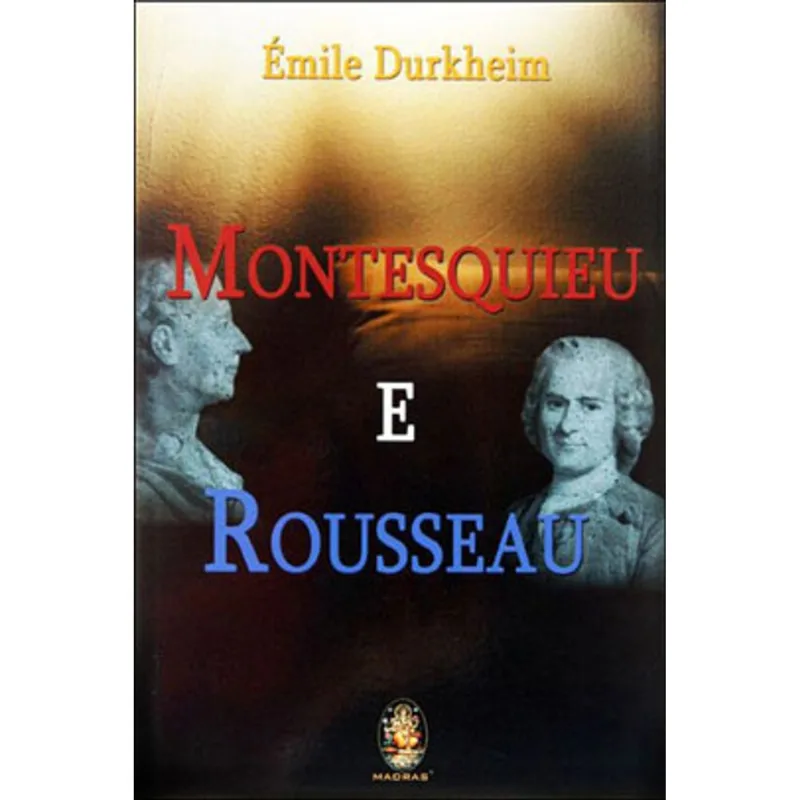 MONTESQUIEU E ROUSSEAU