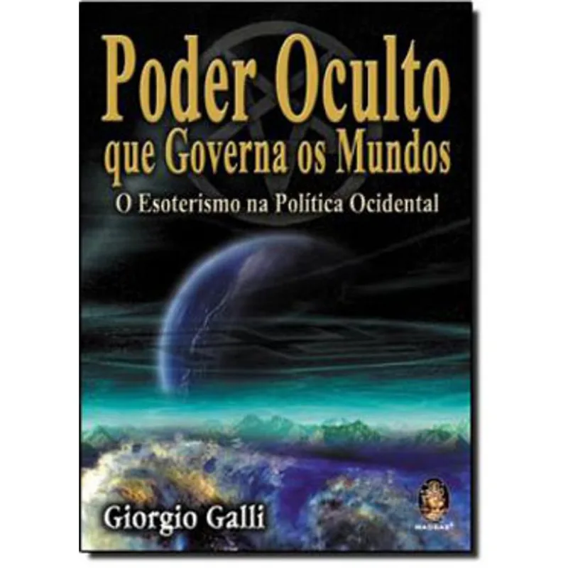 PODER OCULTO QUE GOVERNA OS MUNDOS