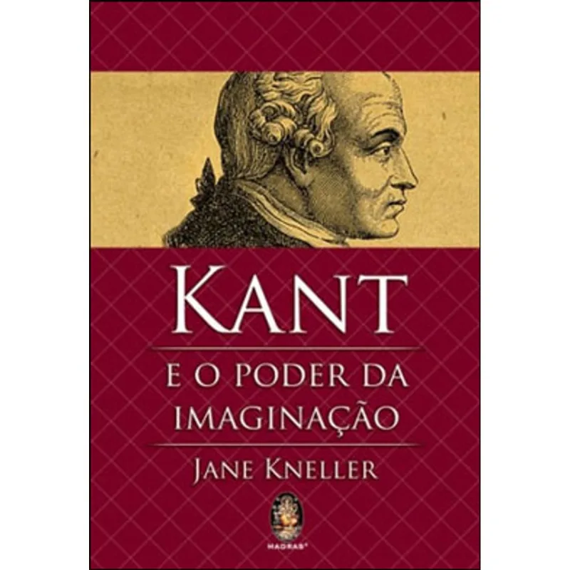 KANT E O PODER DA IMAGINAÇÃO