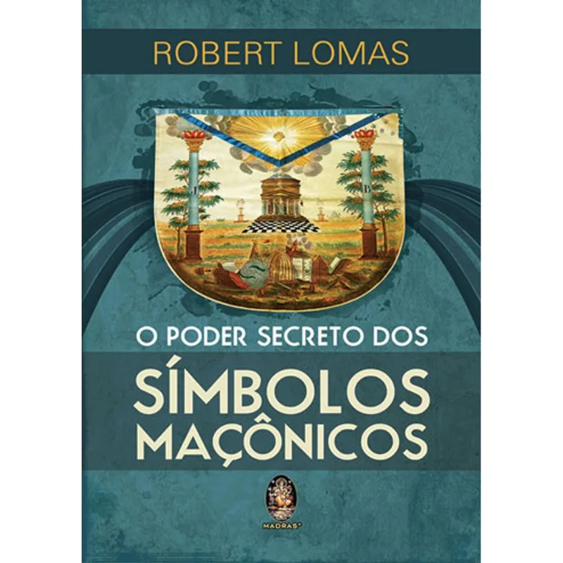 O PODER SECRETO DOS SÍMBOLOS MAÇÔNICOS