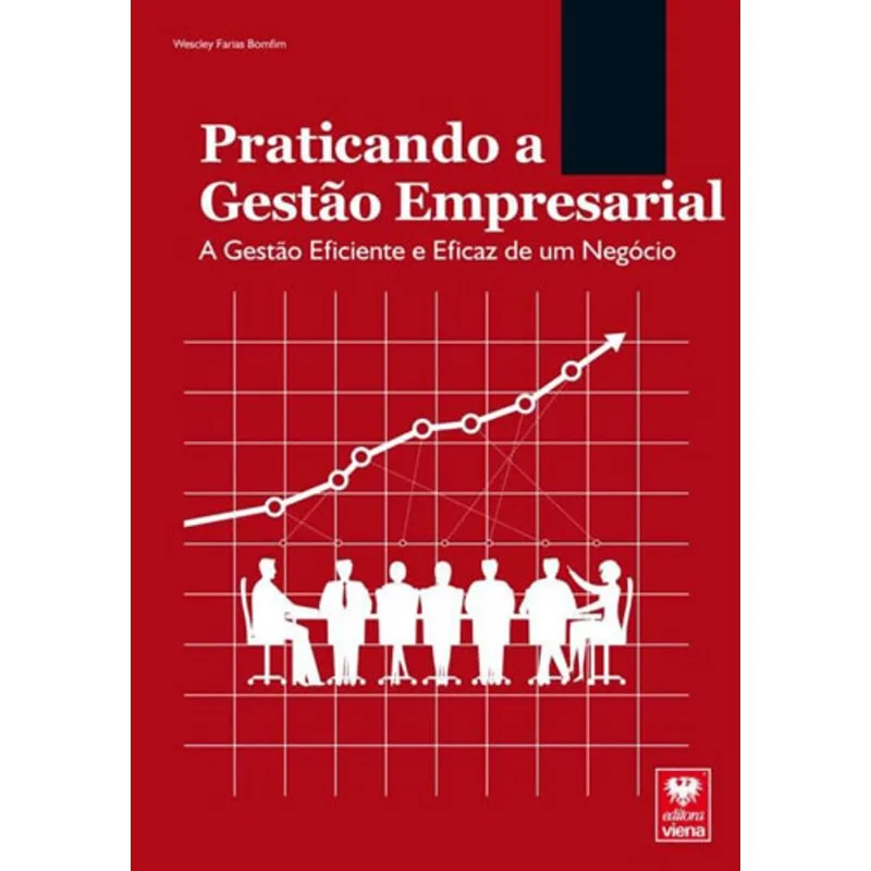PRATICANDO A GESTÃO EMPRESARIAL