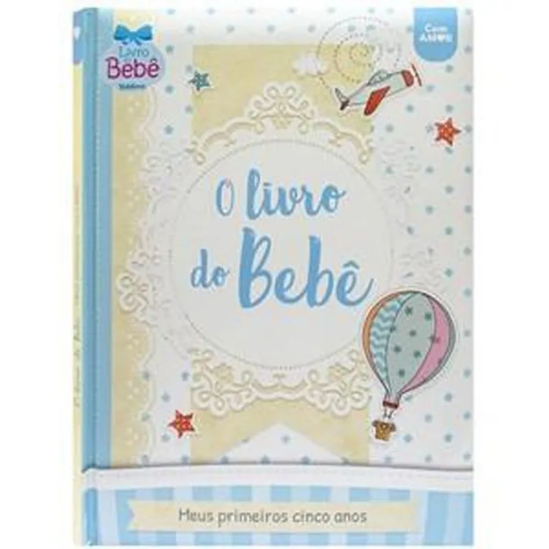 Livro Do Bebê,o-meus Primeiros Cinco Anos(azul) Todolivro (MP)