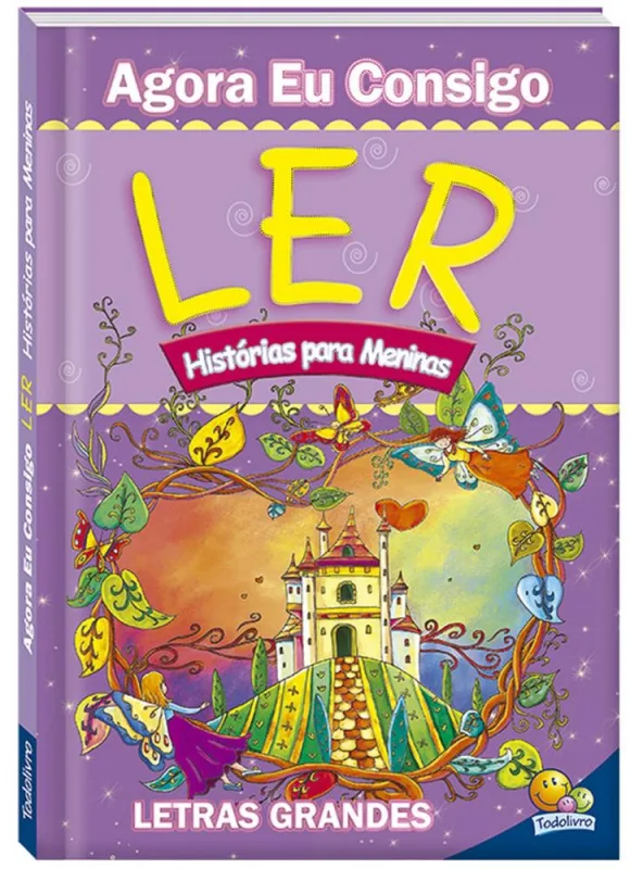Agora Eu Consigo Ler - Histórias Para Meninas - LC - Livros