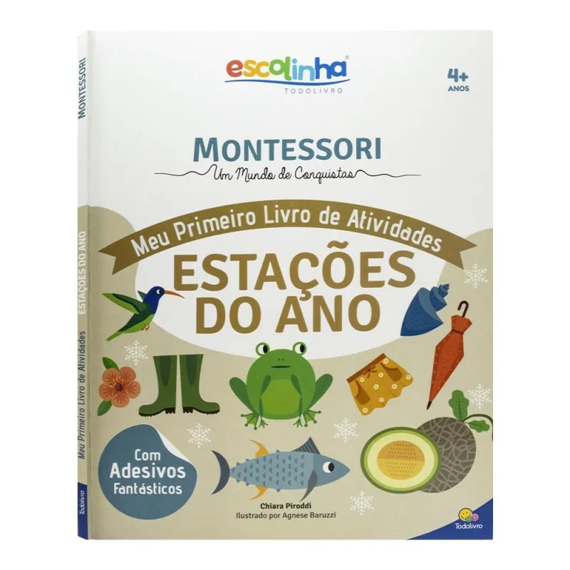 Escolinha Montessori - Meu Primeiro Livro De Atividades: Estações Do Ano - LC - Livros