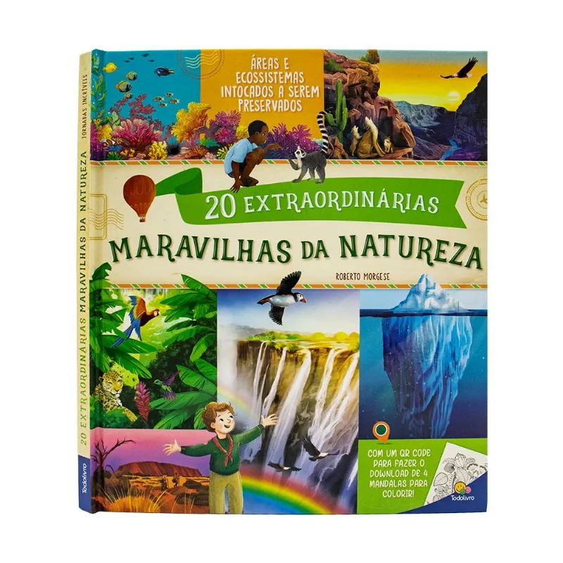 Jornadas Incríveis: 20 Extraordinárias Maravilhas Da Natureza