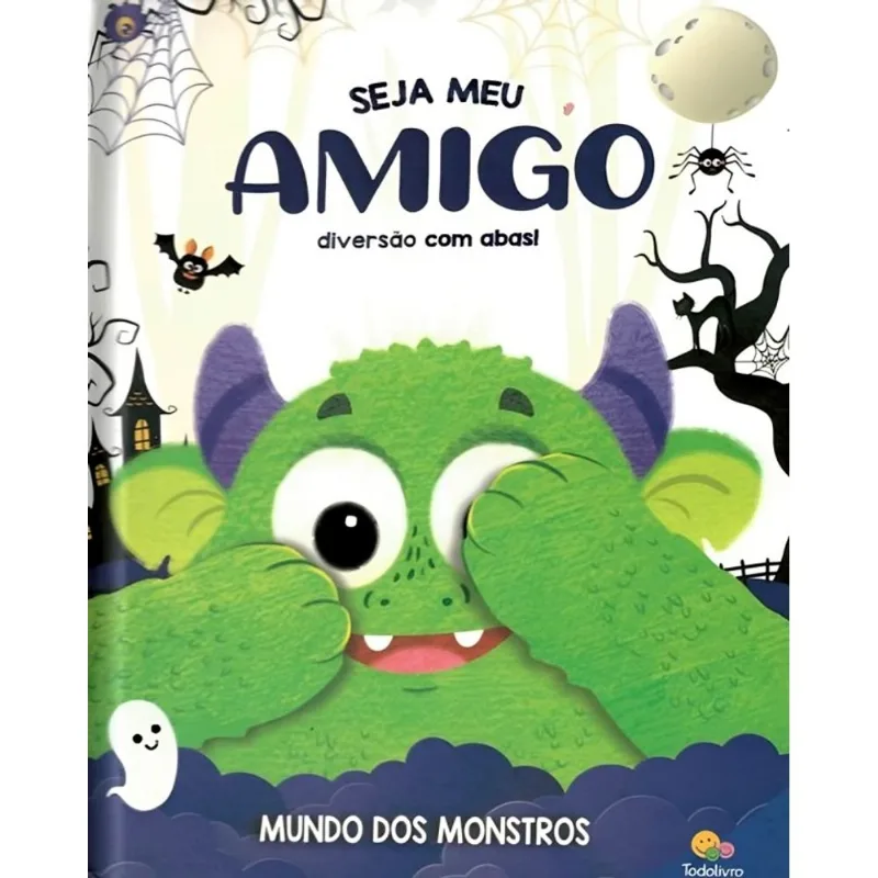 Seja Meu Amigo - Diversão Com Abas! Mundo Dos Monstros