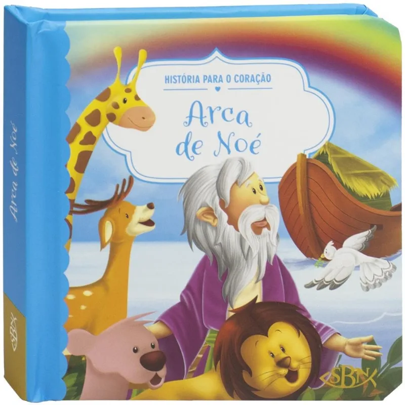 Histórias Para O Coração: Arca De Noé