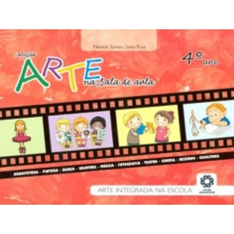 ARTE NA SALA DE AULA - 4º ANO - ENSINO FUNDAMENTAL