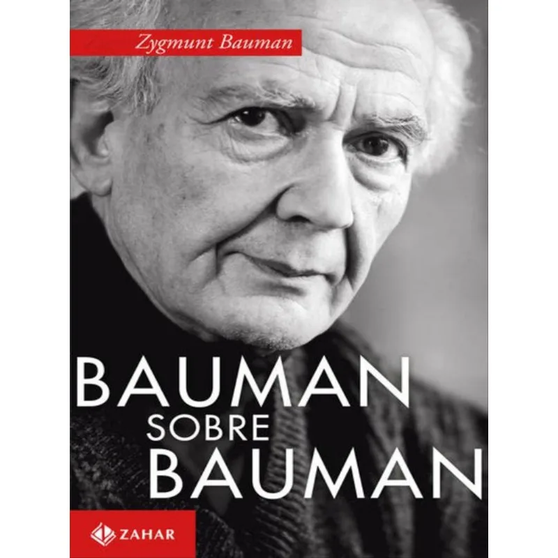 BAUMAN SOBRE BAUMAN