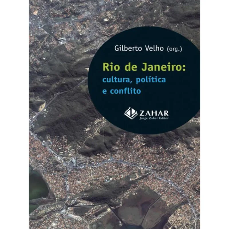 RIO DE JANEIRO: CULTURA, POLÍTICA E CONFLITO