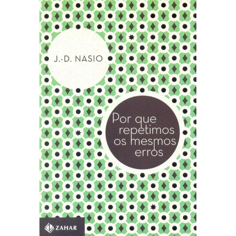 Por Que Repetimos Os Mesmos Erros